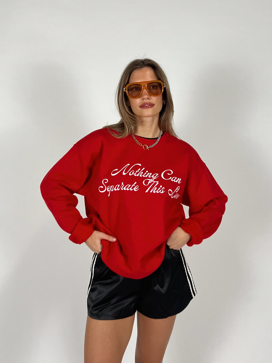 Nothing Can Separate Sweatshirt